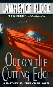 Title: Out on the Cutting Edge (Matthew Scudder Series #7), Author: Lawrence Block