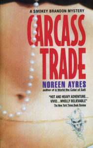 Title: Carcass Trade, Author: Noreen Ayres