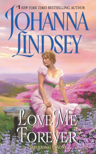Title: Love Me Forever: Sherring Cross, Author: Johanna Lindsey