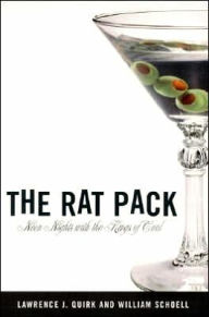 Title: The Rat Pack: Neon Nights with the Kings of Cool, Author: Lawrence J Quirk