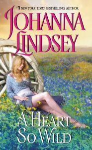 Title: A Heart So Wild, Author: Johanna Lindsey