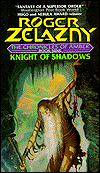 Knight of Shadows (Chronicles of Amber Series #9)