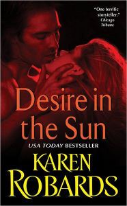 Title: Desire in the Sun, Author: Karen Robards