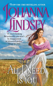 Title: All I Need Is You, Author: Johanna Lindsey