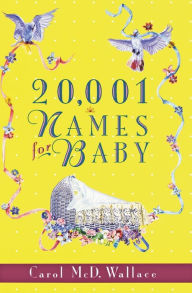 Title: 20,001 Names for Baby, Author: Carol McD. Wallace