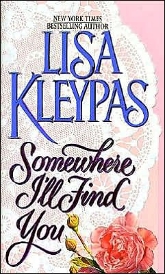 Somewhere I Ll Find You By Lisa Kleypas Paperback Barnes Noble