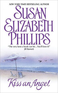 Title: Kiss an Angel, Author: Susan Elizabeth Phillips