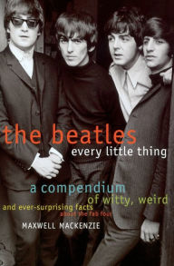Title: Beatles: Every Little Thing, Author: Maxwell Mackenzie