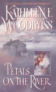 Title: Petals on the River, Author: Kathleen E. Woodiwiss