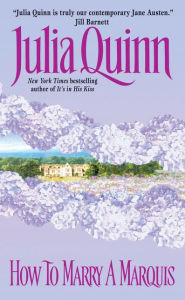 Title: How to Marry a Marquis (Lady Danbury's Influence Series #2), Author: Julia Quinn