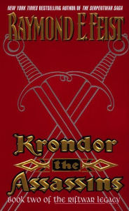 Title: Krondor: The Assassins (Riftwar Legacy Series #2), Author: Raymond E. Feist