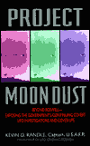 Project Moon Dust: Beyond Roswell--Exposing the Government's Covert Investigations and Cover-Ups