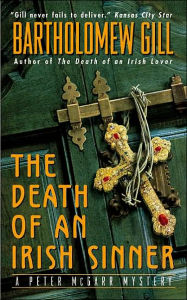 Title: The Death of an Irish Sinner: A Peter McGarr Mystery, Author: Bartholomew Gill