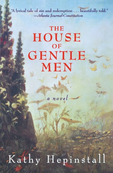The House of Gentle Men: A Novel