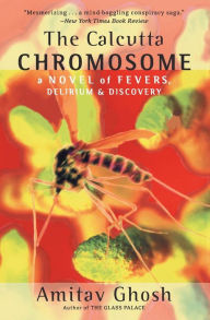 Title: The Calcutta Chromosome, Author: Amitav Ghosh