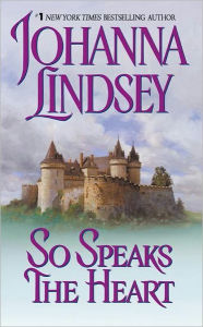 Title: So Speaks the Heart, Author: Johanna Lindsey