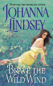 Title: Brave the Wild Wind, Author: Johanna Lindsey