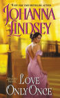 Love Only Once (Malory-Anderson Family Series #1)