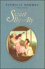 Sweet By and By