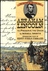 Abraham Lincoln: To Preserve the Union