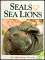 Seals and Sea Lions: An Affectionate Portrait