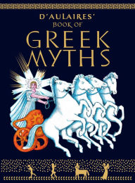 Title: D'Aulaires' Book of Greek Myths, Author: Ingri d'Aulaire