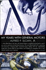 Title: My Years with General Motors, Author: Alfred Sloan