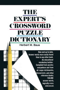 Title: The Expert's Crossword Puzzle Dictionary, Author: Herbert M. Baus