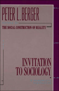 Title: Invitation to Sociology: A Humanistic Perspective, Author: Peter L. Berger