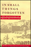 In Small Things Forgotten : The Archaeology of Early American Life