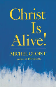 Title: Christ Is Alive!, Author: Michel Quoist