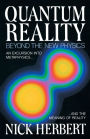 Quantum Reality: Beyond the New Physics