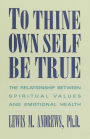 To Thine Own Self Be True