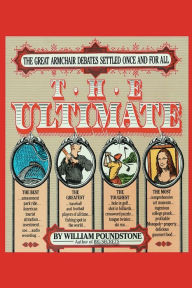 The Ultimate: The Great Armchair Debates Settled Once and for All