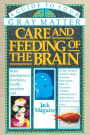 Care and Feeding of the Brain: A Guide to Your Gray Matter