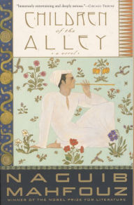 Title: Children of the Alley: A Novel, Author: Naguib Mahfouz