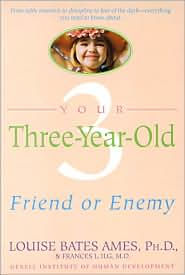 Your Three Year Old: Friend or Enemy
