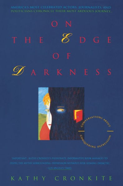 On the Edge of Darkness: Conversations About Conquering Depression