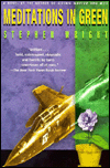 Title: Meditations in Green, Author: Stephen Wright