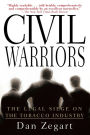 Civil Warriors: The Legal Siege on the Tobacco Industry