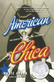 Title: American Chica: Two Worlds, One Childhood, Author: Marie Arana