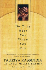 Title: Do They Hear You When You Cry, Author: Fauziya Kassindja