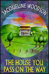 The House You Pass on the Way