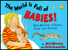 The World Is Full of Babies!: How All Sorts of Babies Grow and Develop