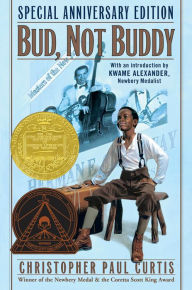 Title: Bud, Not Buddy: (Newbery Medal Winner), Author: Christopher Paul Curtis