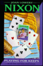 Playing for Keeps