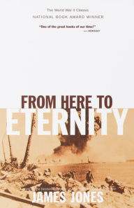 Title: From Here to Eternity, Author: James Jones