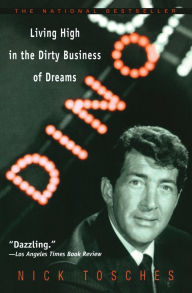 Dino: Living High in the Dirty Business of Dreams