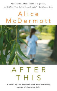 Title: After This, Author: Alice McDermott