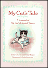 My Cat's Tale: A Journal of My Cat's Life and Times